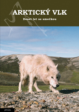 Obálka knihy Arktický vlk - Deset let se smečkou